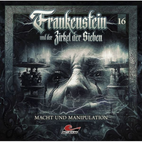 Frankenstein und der Zirkel der Sieben - Macht und Manipulation, 1 Audio-CD