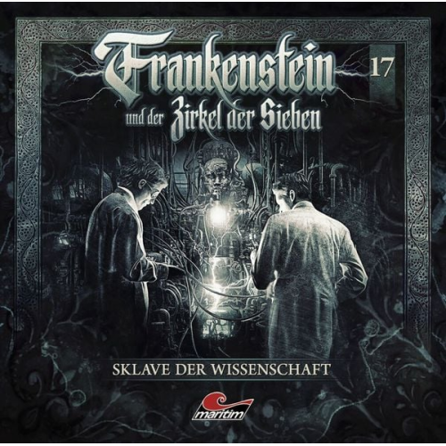 Frankenstein und der Zirkel der Sieben - Sklave der Wissenschaft, 1 Audio-CD