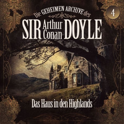 Die geheimen Archive des Sir Arthur Conan Doyle - Das Haus in den Highlands, 1 Audio-CD