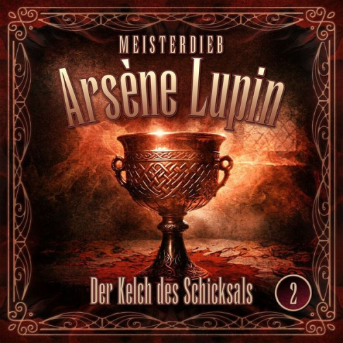 Meisterdieb Arsène Lupin - Der Kelch des Schicksals, 1 Audio-CD