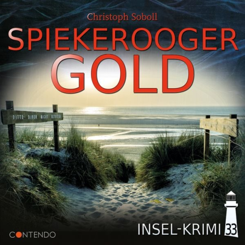 Christoph Soboll - Insel-Krimi 33: Spiekerooger Gold