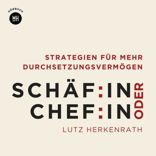 Lutz Herkenrath - Schäf:in oder Chef:in