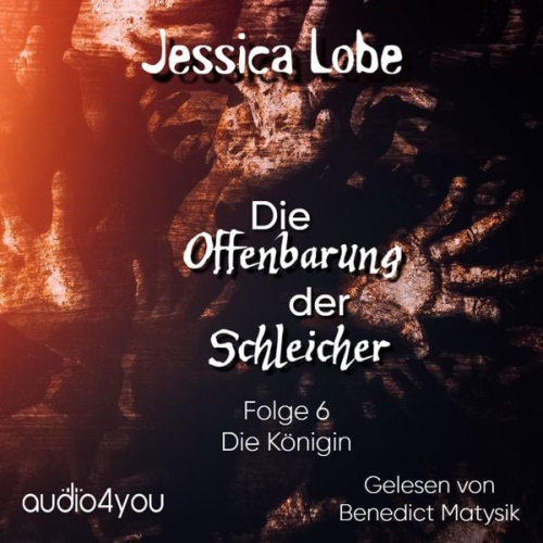 Jessica Lobe - Die Offenbarung der Schleicher - Folge 6