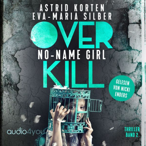 Astrid Korten Eva-Maria Silber - Overkill - Band 2