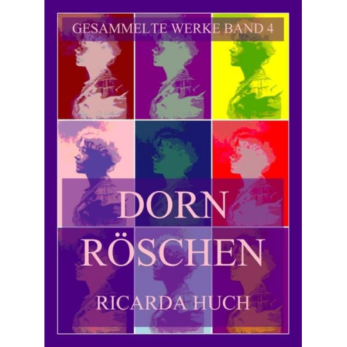 Ricarda Octavia Huch - Dornröschen