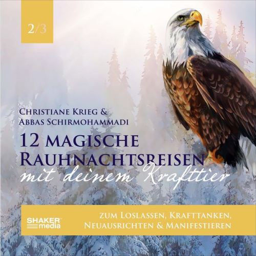 Christiane Krieg Abbas Schirmohammadi - 12 magische Rauhnachtsreisen mit deinem Krafttier