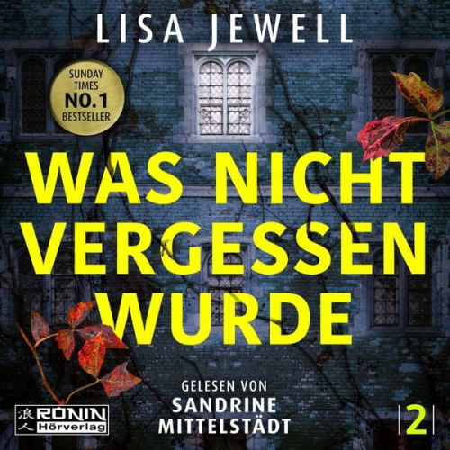 Lisa Jewell - Was nicht vergessen wurde