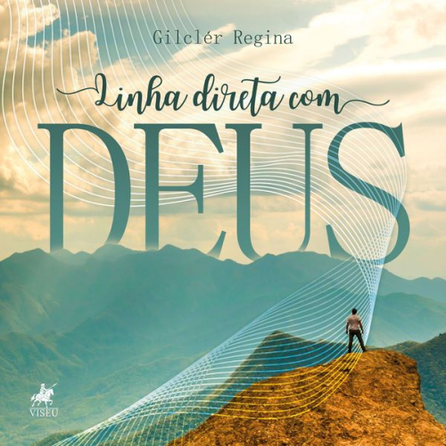 Gilclér Regina - Linha direta com Deus