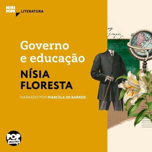 Nísia Floresta - Governo e educação: Textos selecionados de Opúsculo humanitário