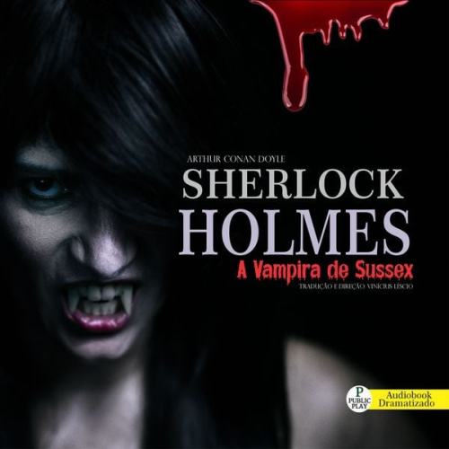 Arthur Conan Doyle - Sherlock Holmes - A Vampira de sussex