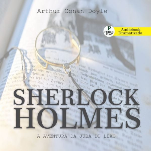 Arthur Conan Doyle - Sherlock Holmes - A Aventura da juba do Leão