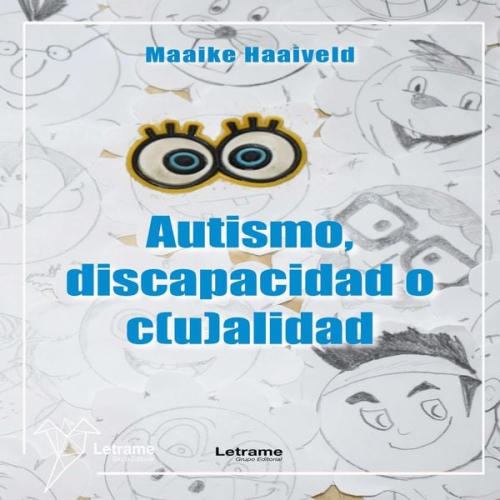 Maaike Haaiveld - Autismo, discapacidad o c(u)alidad