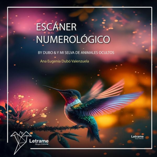 Ana Eugenia Dubó Valenzuela - Escáner numerológico By Dubo & mi selva de animales ocultos.