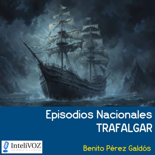 Benito Perez Galdos - Episodios Nacionales - Trafalgar