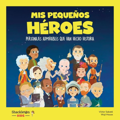 Eduardo Acín Carla Pascual Fran Nuño Javier López Víctor Lloret - Mis pequeños héroes