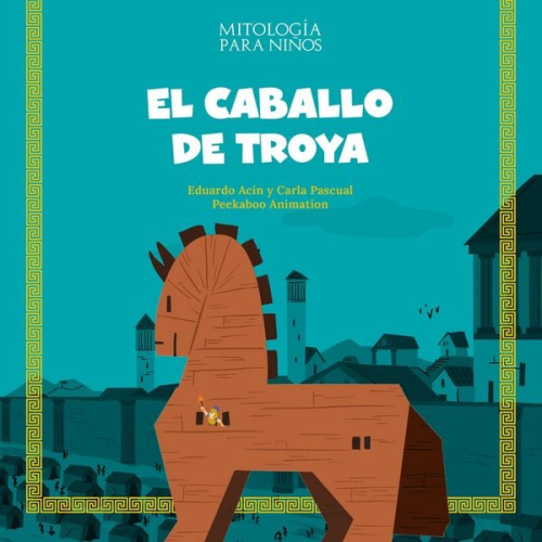 Eduardo Acín Carla Pascual - El caballo de Troya