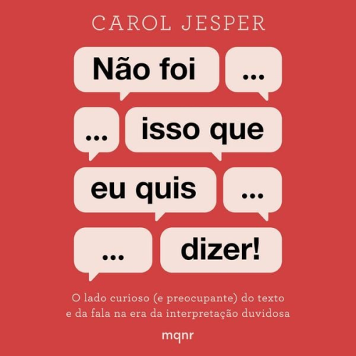Carol Jesper - Não foi isso que eu quis dizer!