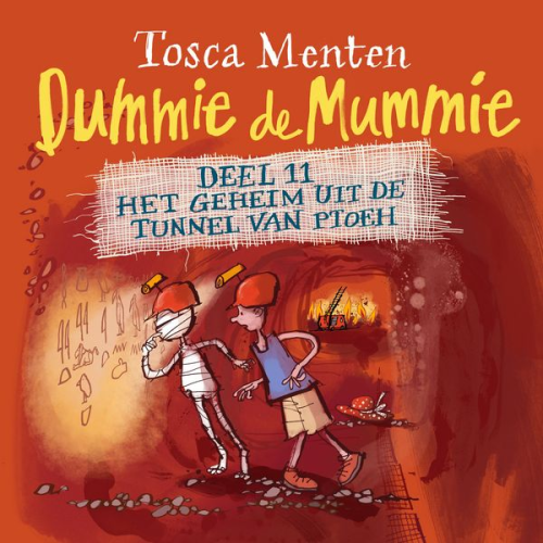 Tosca Menten - Dummie de mummie deel 11 - Het geheim uit de tunnel van Ptoeh