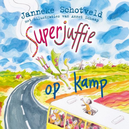 Janneke Schotveld - Superjuffie op kamp