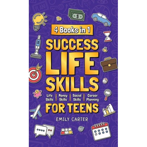 Emily Carter - Success Life Skills for Teens