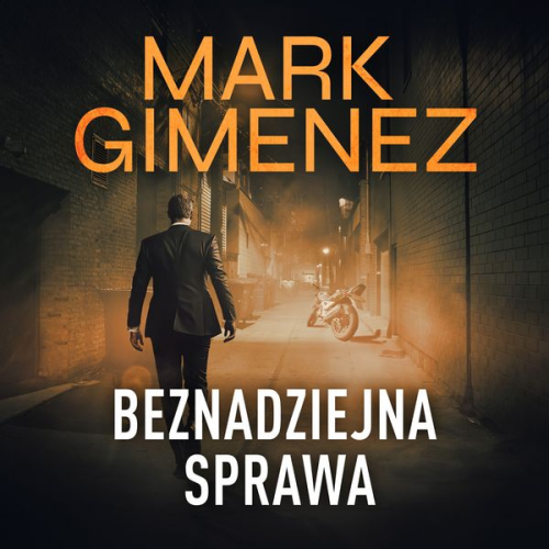 Mark Gimenez - Beznadziejna sprawa