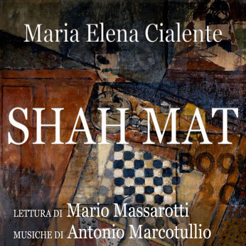 Maria Elena Cialente - Shah Mat
