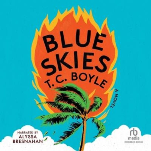 T. C. Boyle - Blue Skies