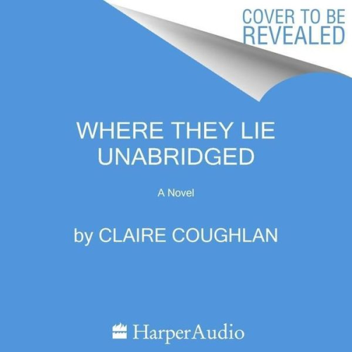 Claire Coughlan - Where They Lie