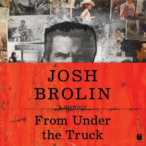 Josh Brolin - From Under the Truck