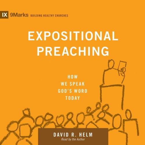 David R. Helm - Expositional Preaching