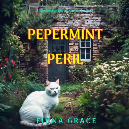 Fiona Grace - Peppermint Peril (A Penny Hawthorne Cozy Mystery—Book 3)