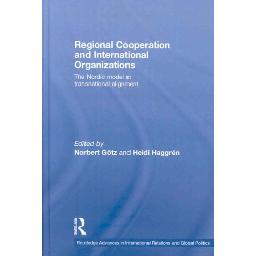 Norbert Haggren  Heidi Gotz - Regional Cooperation and International Organizations