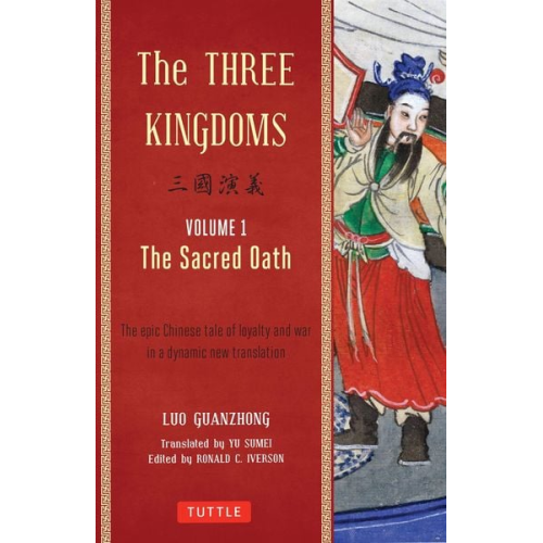 Luo Guanzhong - The Three Kingdoms, Volume 1: The Sacred Oath