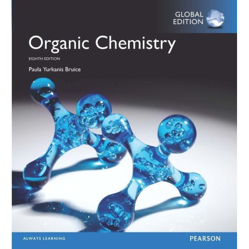 Paula Bruice Paula Yurkanis Bruice - Organic Chemistry, Global Edition