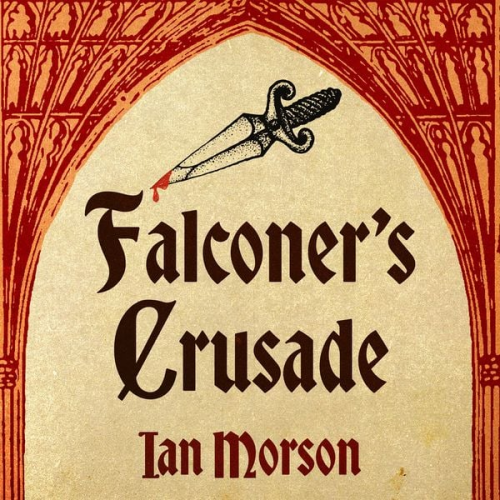 Ian Morson - Falconer's Crusade