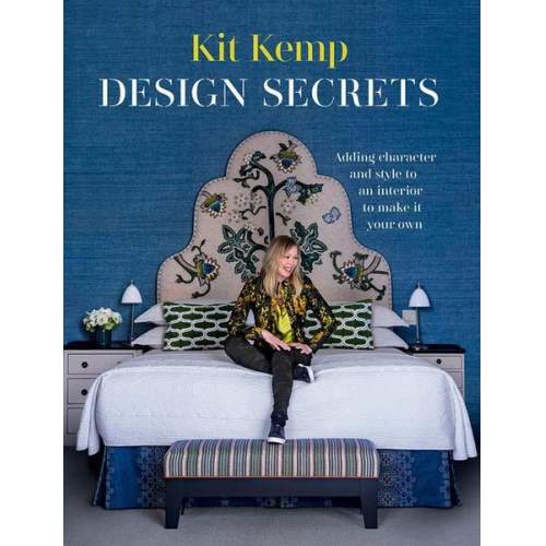 Kit Kemp - Design Secrets