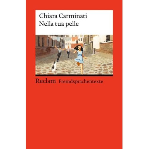 Chiara Carminati - Nella tua pelle. Italienischer Text mit deutschen Worterklärungen. Niveau B1–B2 (GER)