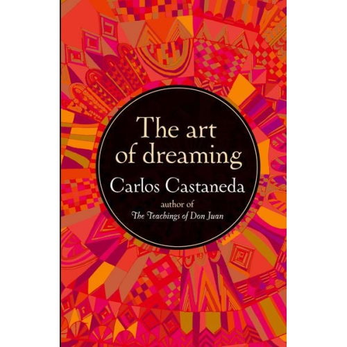 Carlos Castaneda - The Art of Dreaming