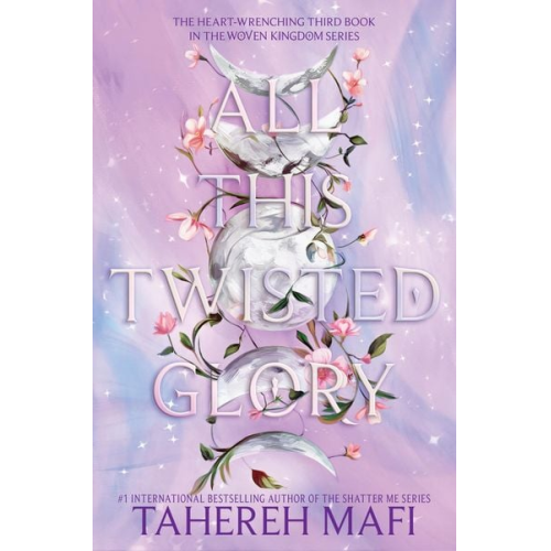Tahereh Mafi - All This Twisted Glory