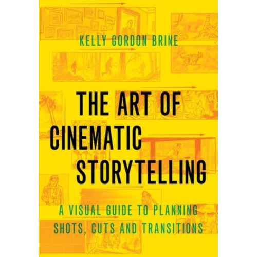 Kelly Gordon Brine - The Art of Cinematic Storytelling