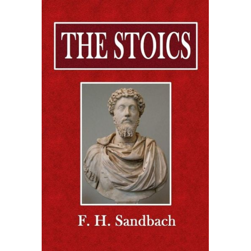 F. H. Sandbach - The Stoics