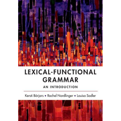 Kersti Börjars Rachel Nordlinger Louisa Sadler - Lexical-Functional Grammar