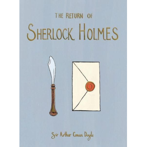 Arthur Conan Doyle - The Return of Sherlock Holmes (Collector's Edition)