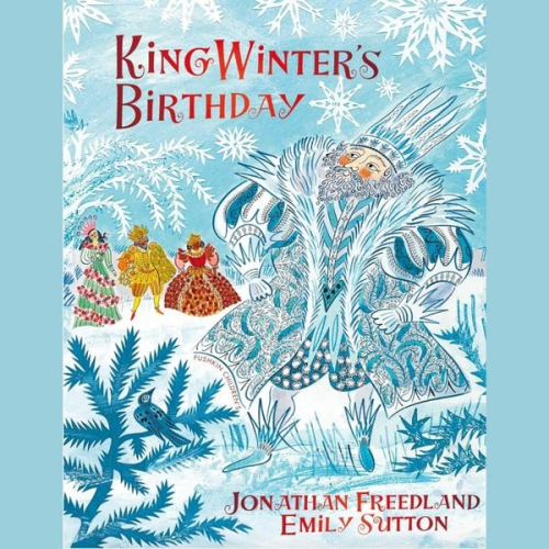 Jonathan Freedland - King Winter's Birthday