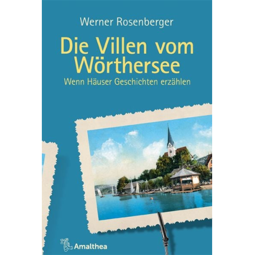 Werner Rosenberger - Die Villen vom Wörthersee