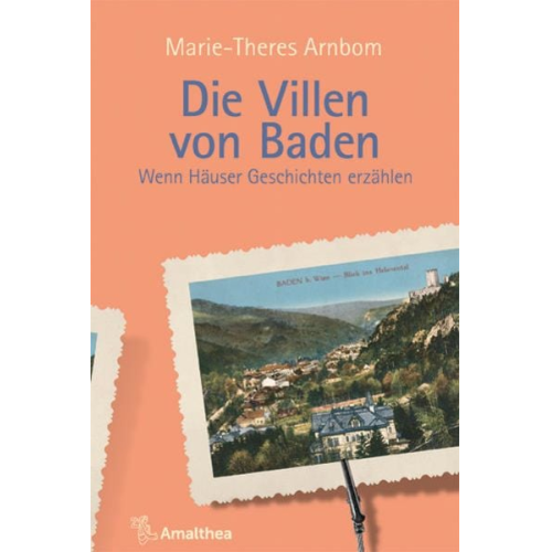 Marie-Theres Arnbom - Die Villen von Baden