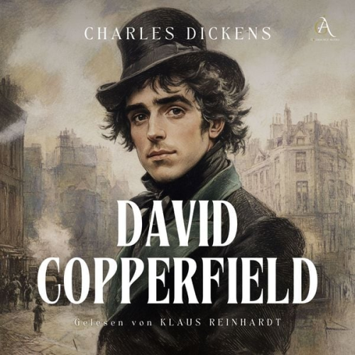 Charles Dickens - David Copperfield - Hörbuch