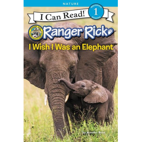 Jennifer Bové - Ranger Rick: I Wish I Was an Elephant