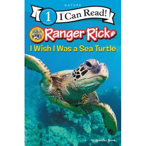 Jennifer Bové - Ranger Rick: I Wish I Was a Sea Turtle