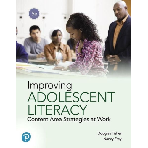 Douglas Fisher Nancy Frey - Improving Adolescent Literacy